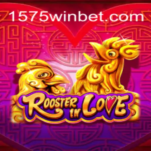 RoosterInLove Game: Dive Into the World of Fun and Strategy with 1575WIN