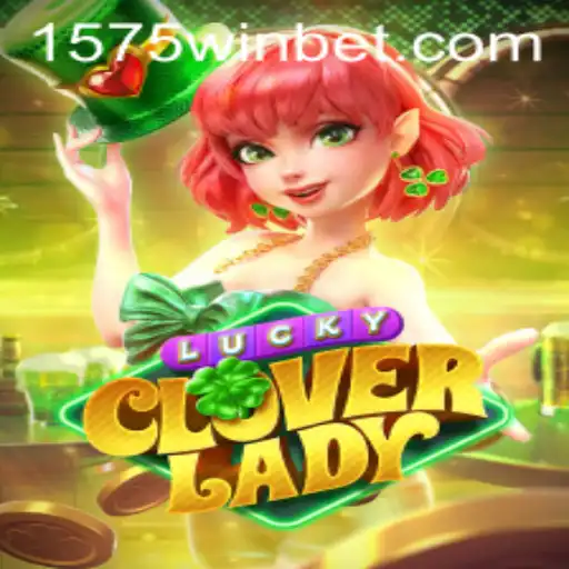 Discover the Exciting World of LuckyCloverLady: How 1575WIN is Changing the Game
